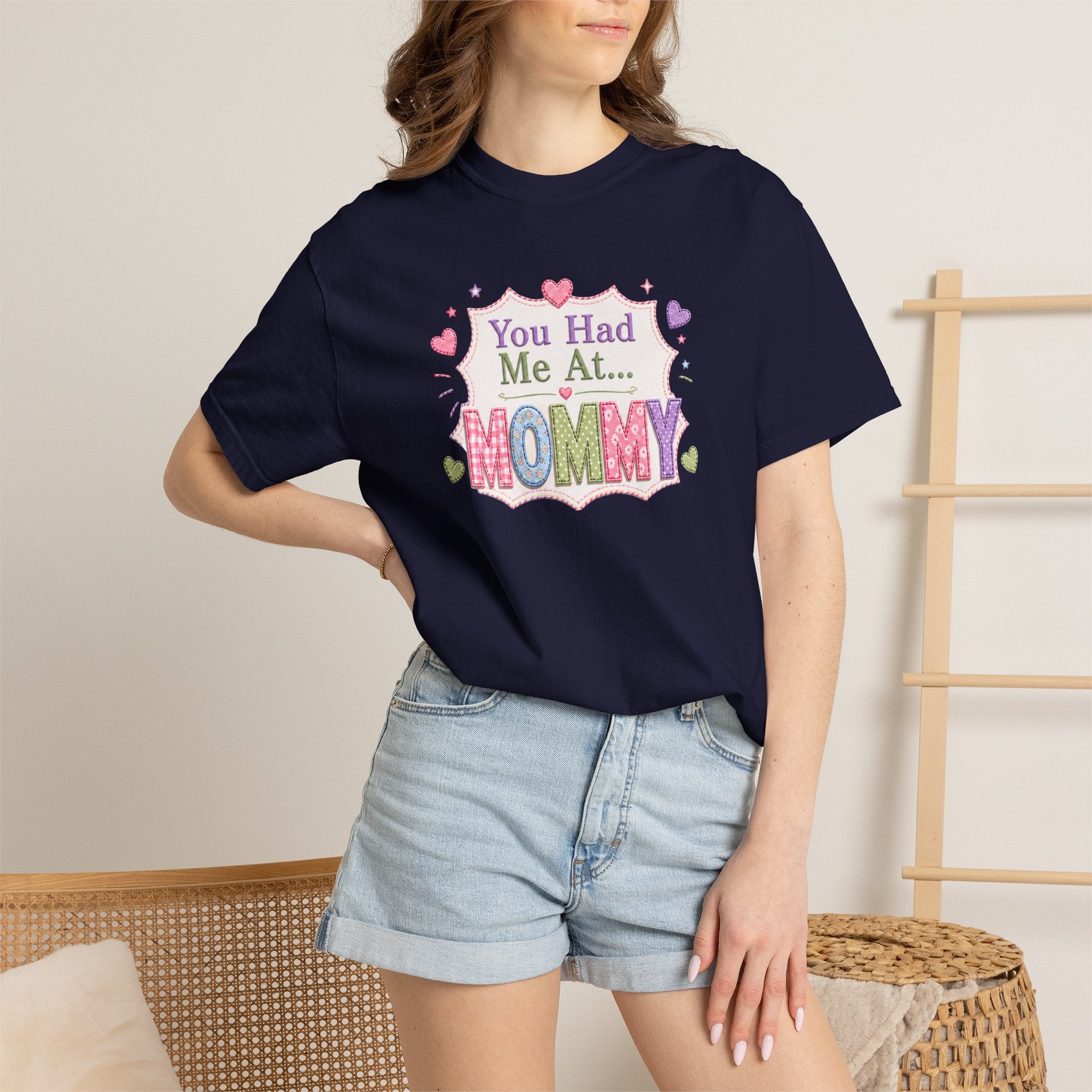 Mommy Love T-Shirt — "You Had Me At... Mommy" Cute Mother’s Day Tee