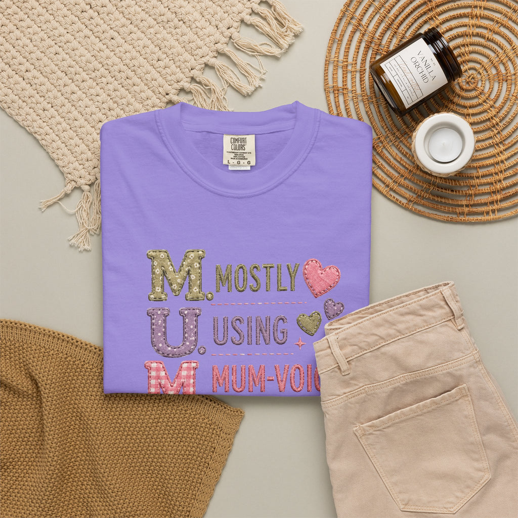 MUM Mostly Using Mum-Voice T-Shirt — Funny Mother's Day Mom Tee