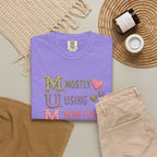 MUM Mostly Using Mum-Voice T-Shirt — Funny Mother's Day Mom Tee