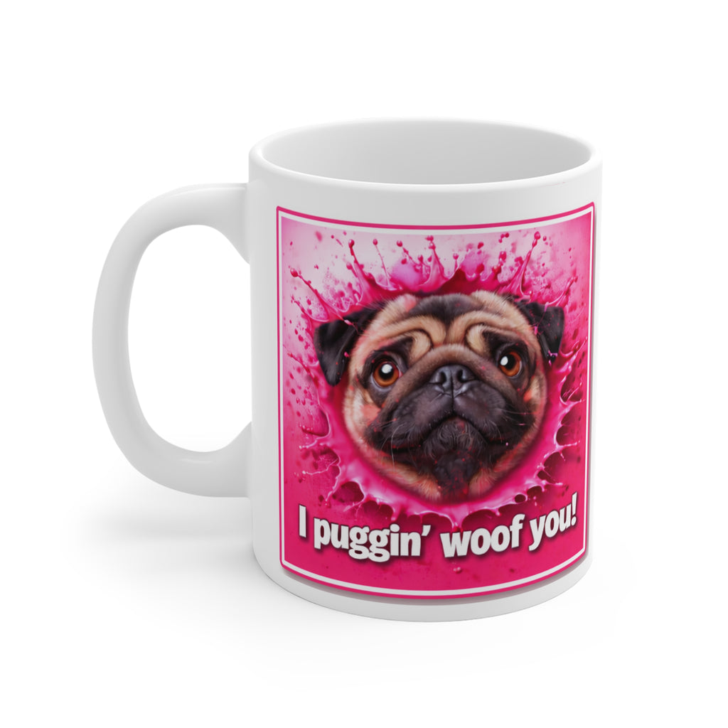 Pug Mug – "I Puggin' Woof You!" Personalized Pet Coffee Cup