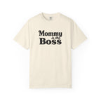 Mommy Is The Boss T-Shirt — Funny Mother's Day Tee for Moms