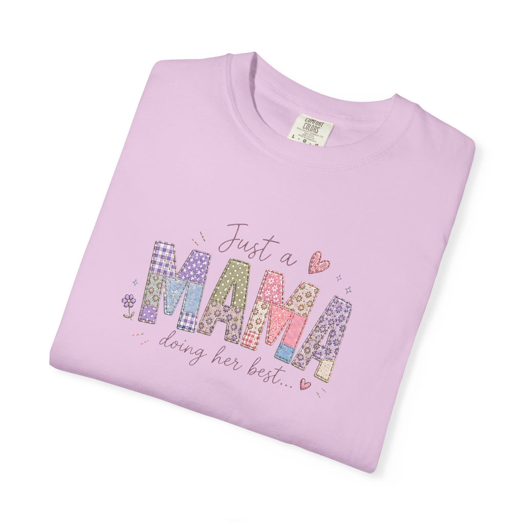 Just A “Mama” Doing Her Best T-Shirt