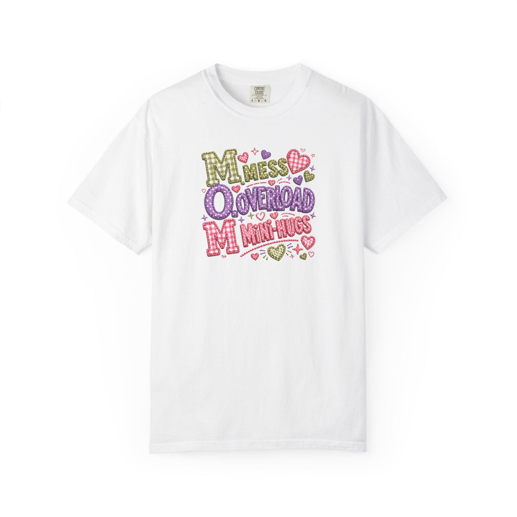 Mess, Overload, Mini-Hugs Hugs T-Shirt — Cute Hand-Lettered Mom Vibes Tee