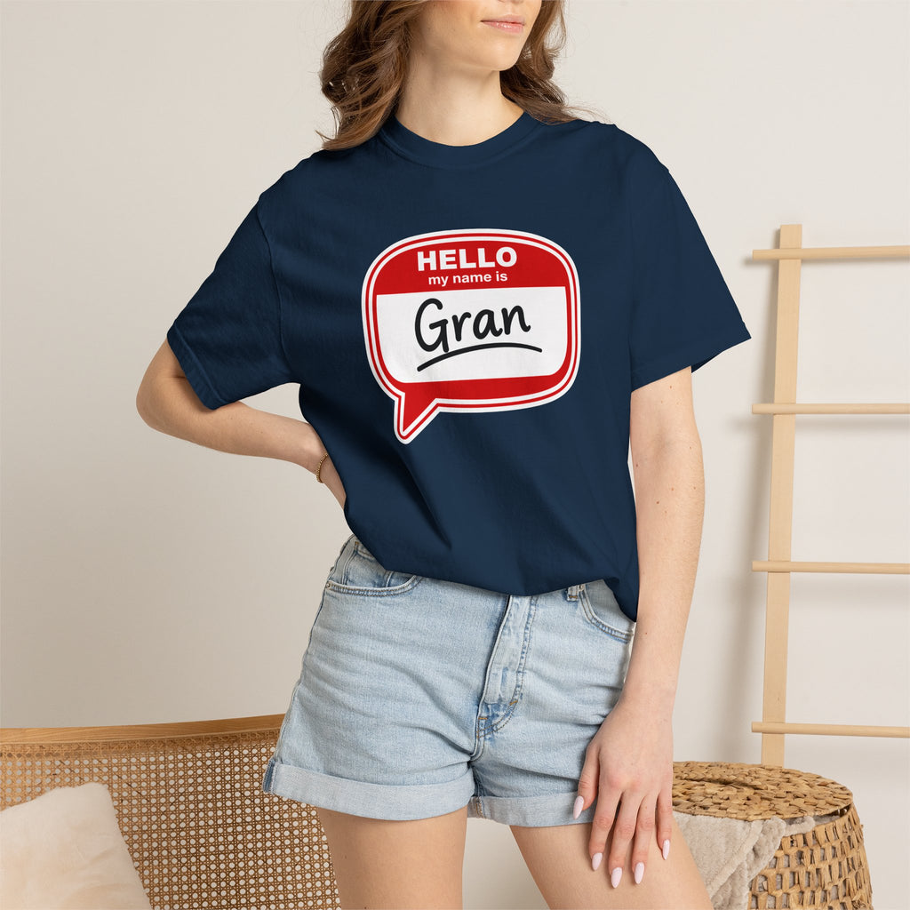 Hello My Name Is Gran T-Shirt – Funny Name Badge Tee for Grandmothers