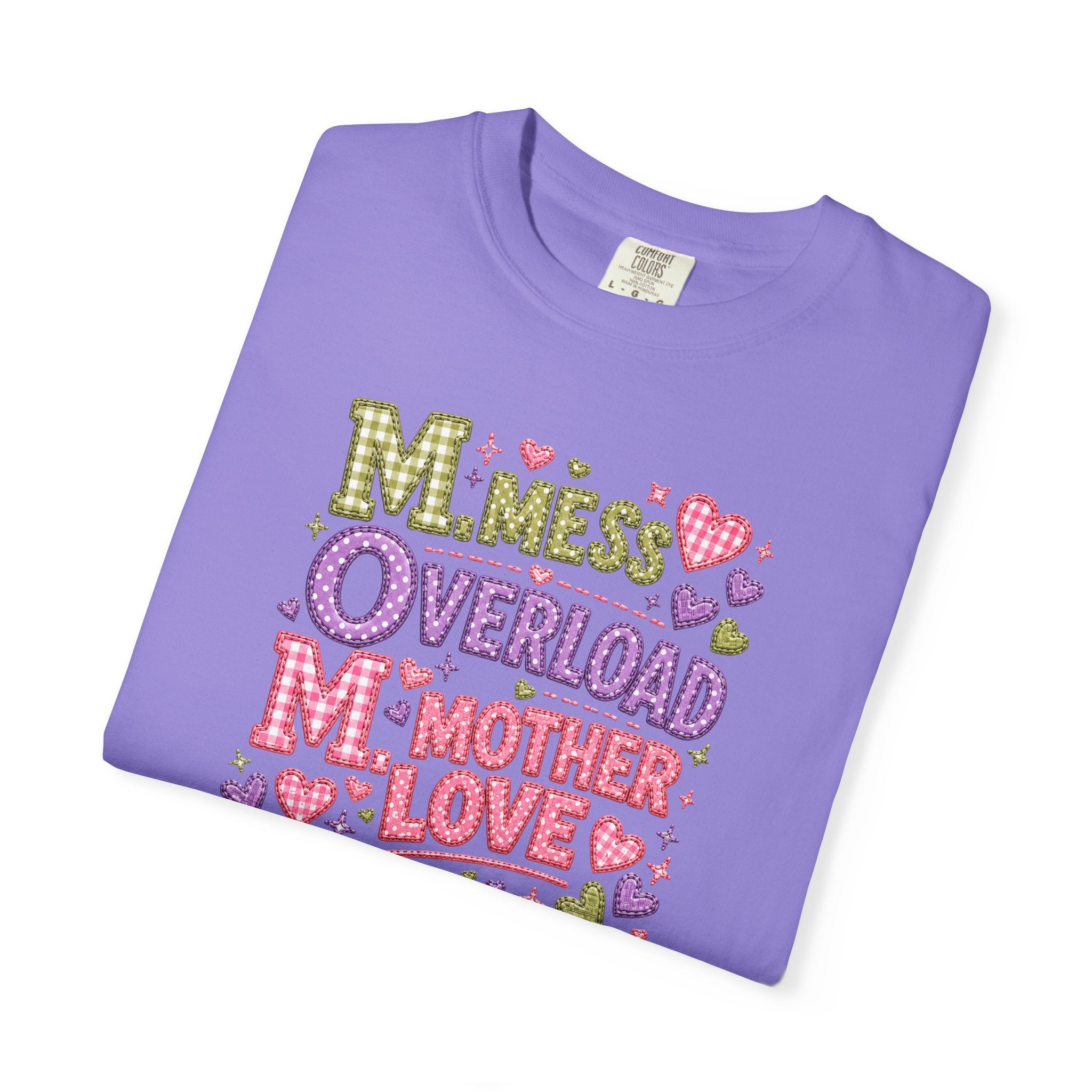 Mom Overload T-Shirt — Cute 'Mess Overload Mother Love' Mother's Day Tee