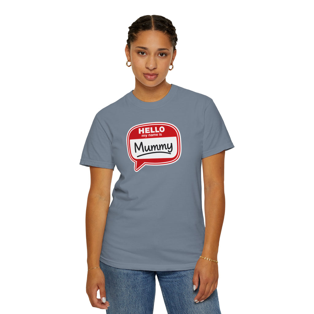 Hello My Name Is Mummy T-Shirt