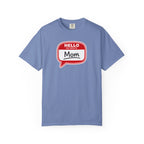Mom Name Tag T‑Shirt — "Hello My Name Is Mom" Graphic Tee for Mothers, Mother's Day Gift