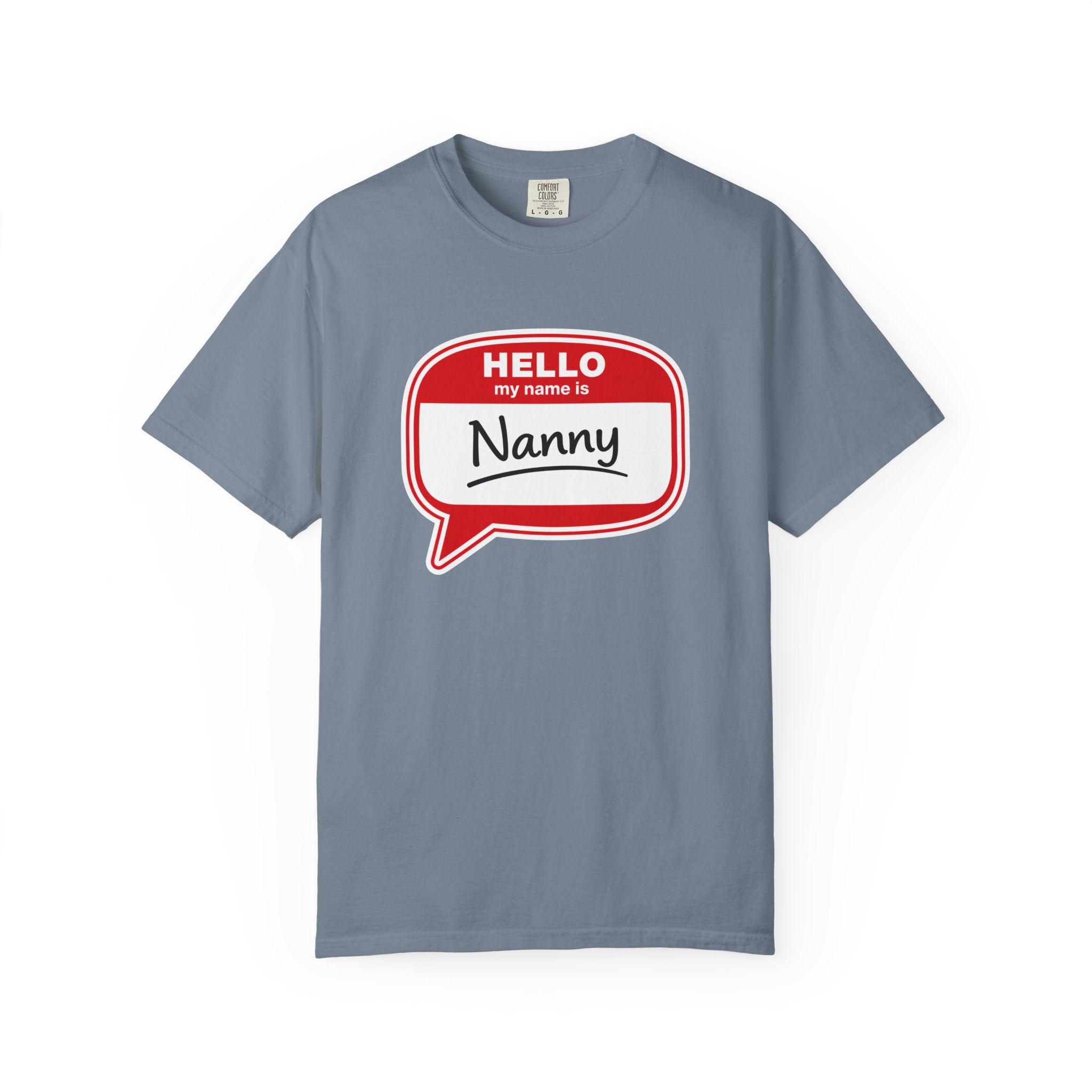 Hello My Name Is Nanny T-Shirt – Funny Name Tag Graphic Tee for Grandparents