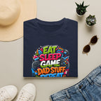 Eat Sleep Game Dad Stuff Repeat T-Shirt