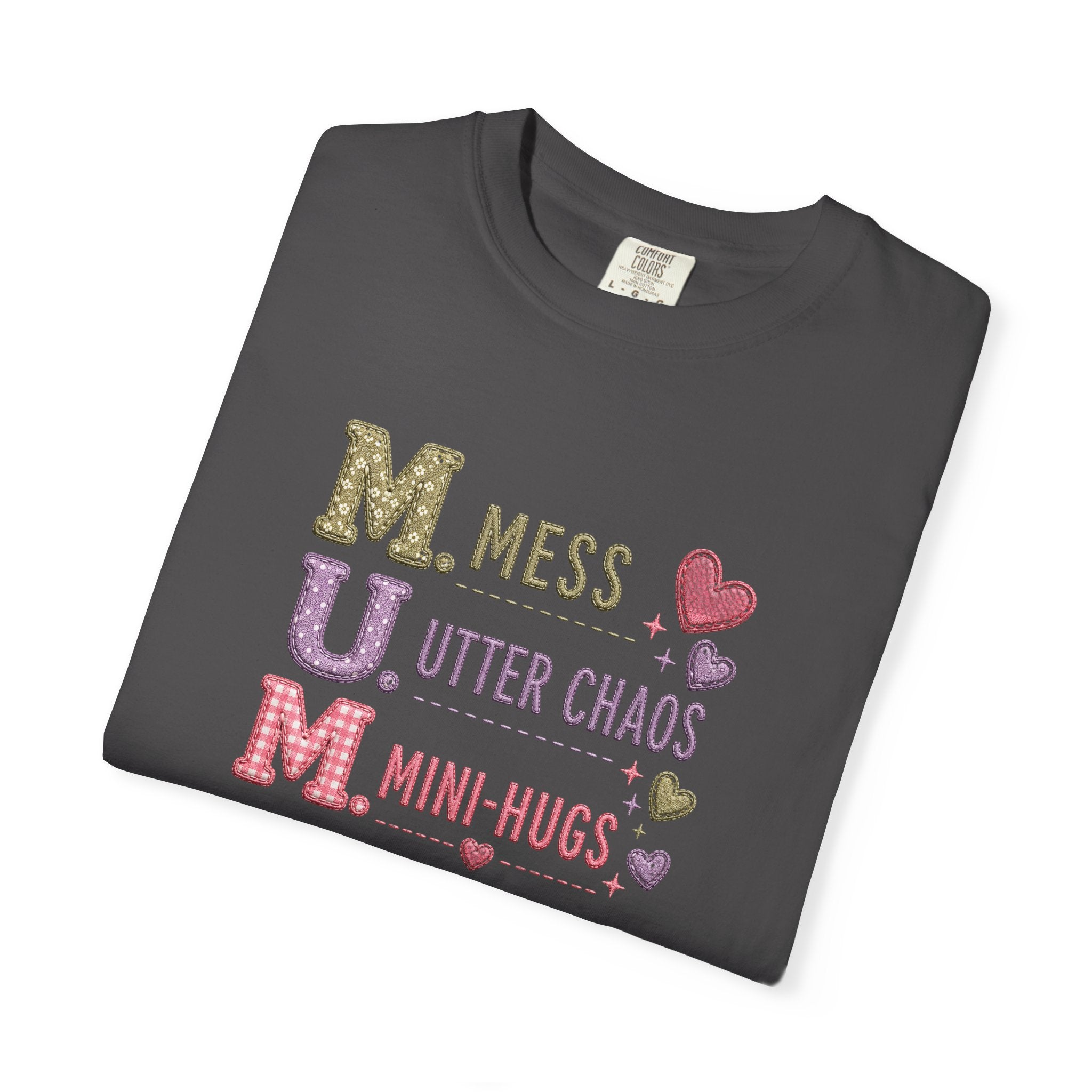 Mom Acronym T-Shirt — "M.U.M. Mess, Utter Chaos, Mini-Hugs" Cute Mom Graphic Tee