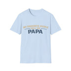 Papa T-Shirt — "My Favourite People Call Me Papa" Father's Day Tee