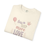 Less Sleep More Love T-Shirt – Pregnancy Announcment Cute Pink Balloon & Crown Graphic Tee