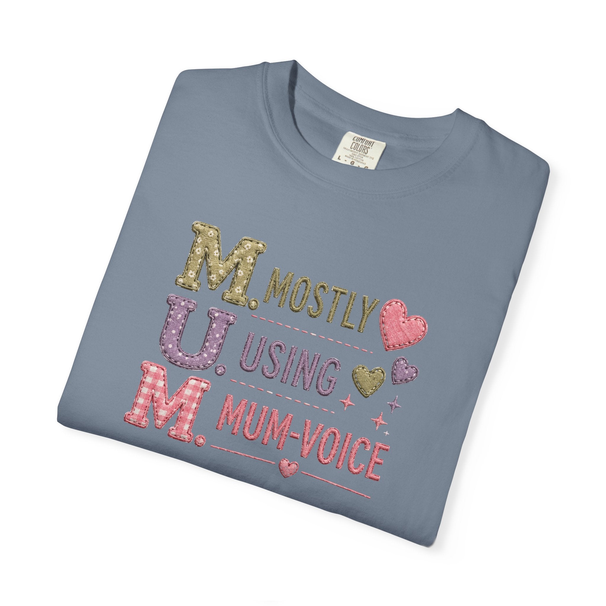 MUM Mostly Using Mum-Voice T-Shirt — Funny Mother's Day Mom Tee