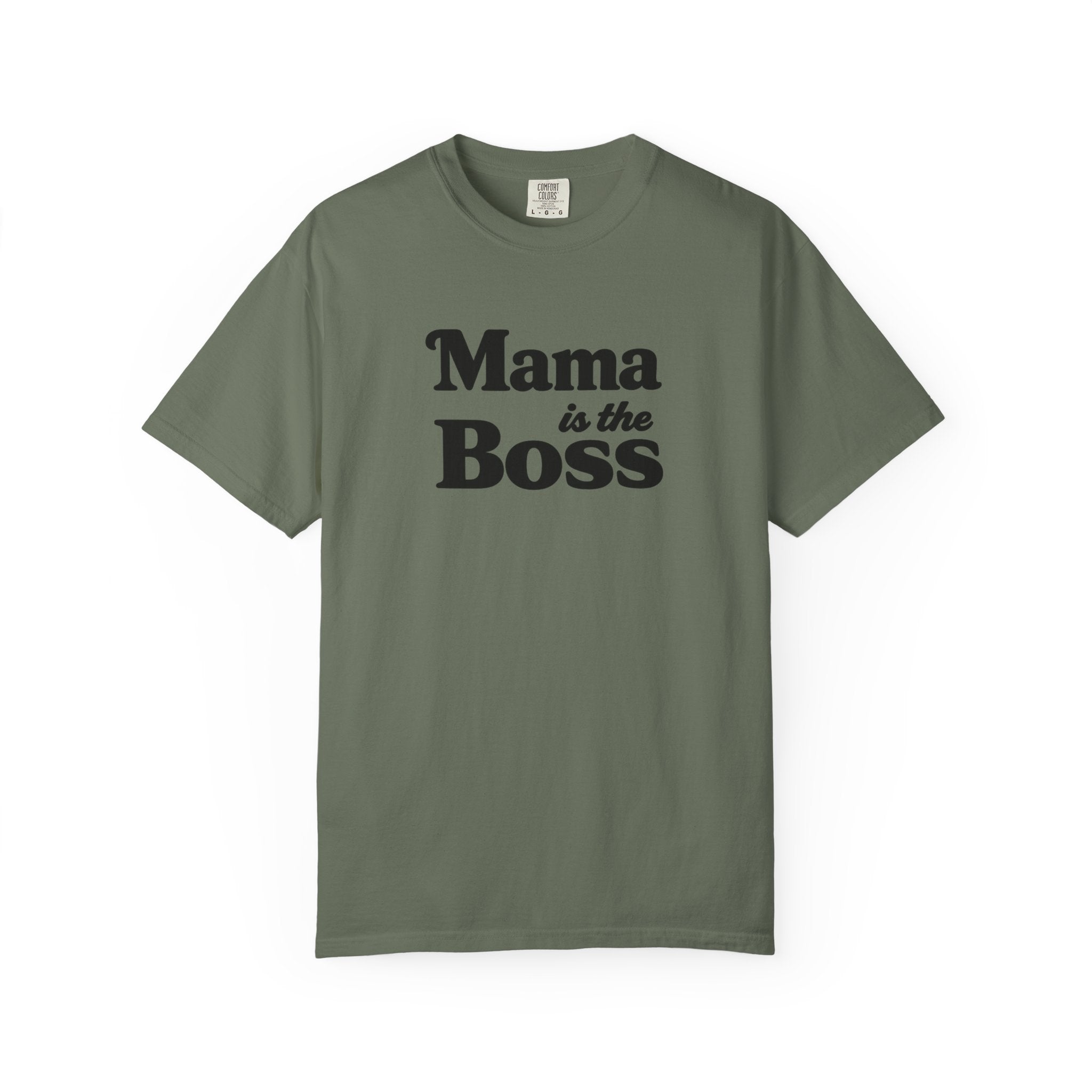 Mama is the Boss T-Shirt — Funny Mom Graphic Tee, Mother's Day Gift