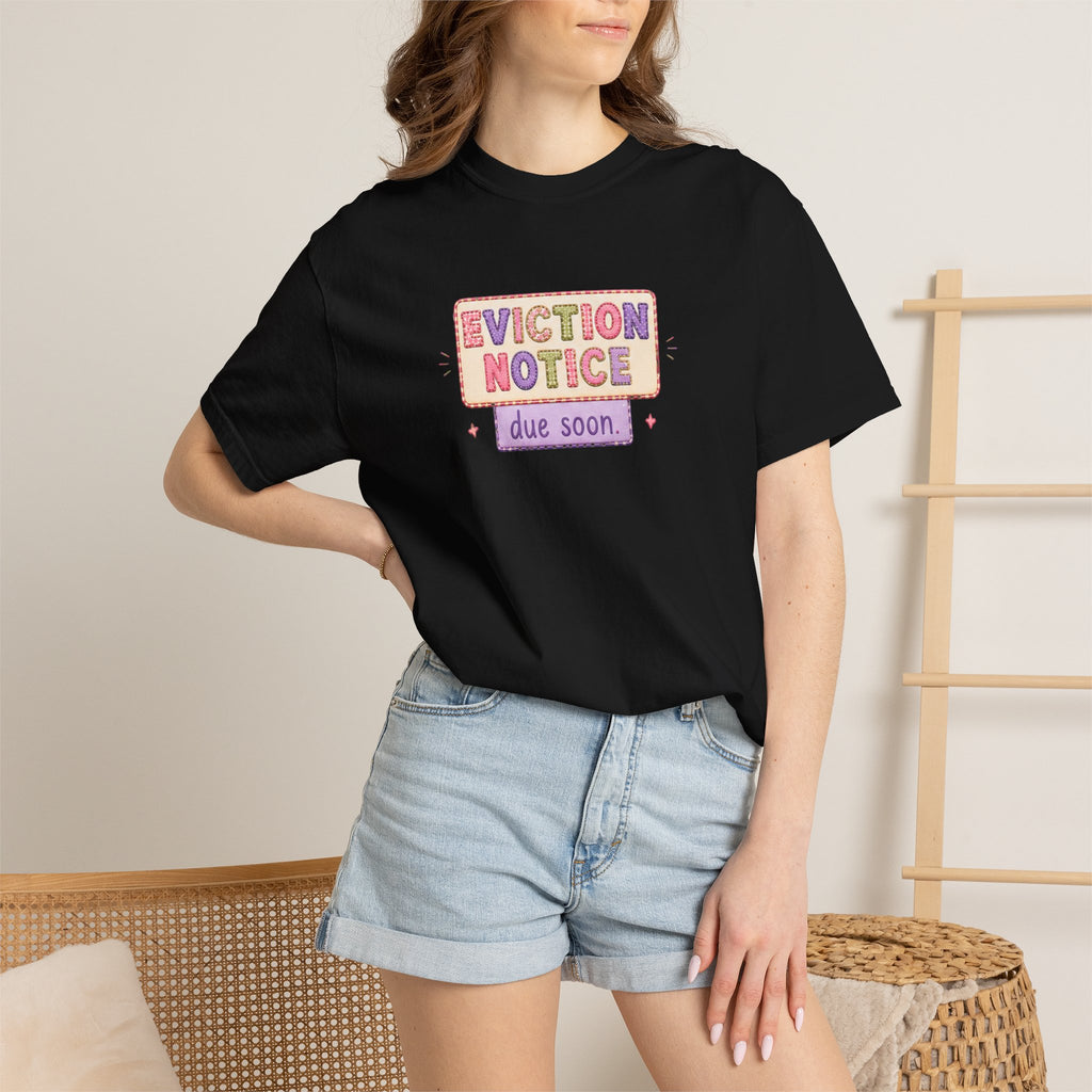 Eviction Notice "Due Soon" Graphic T-Shirt