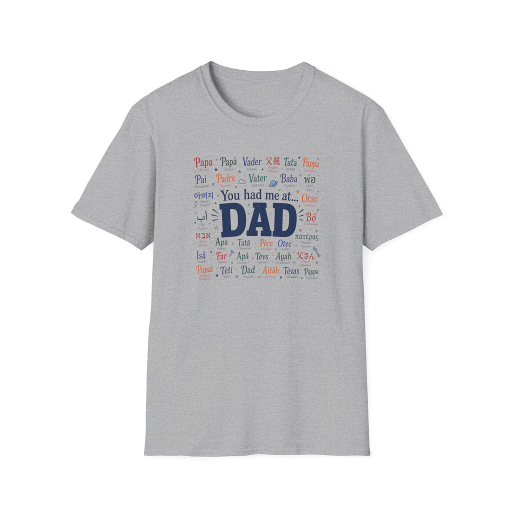 You Had Me At Dad T-Shirt — Fathers Day Gift Tee with 'Dad' Typography