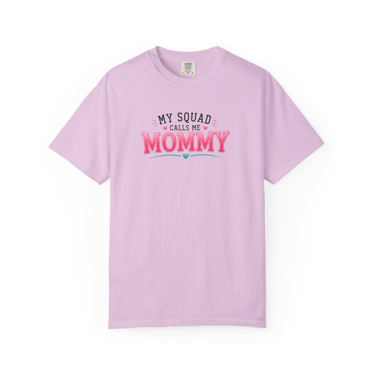 My Squad Calls Me Mommy T-Shirt