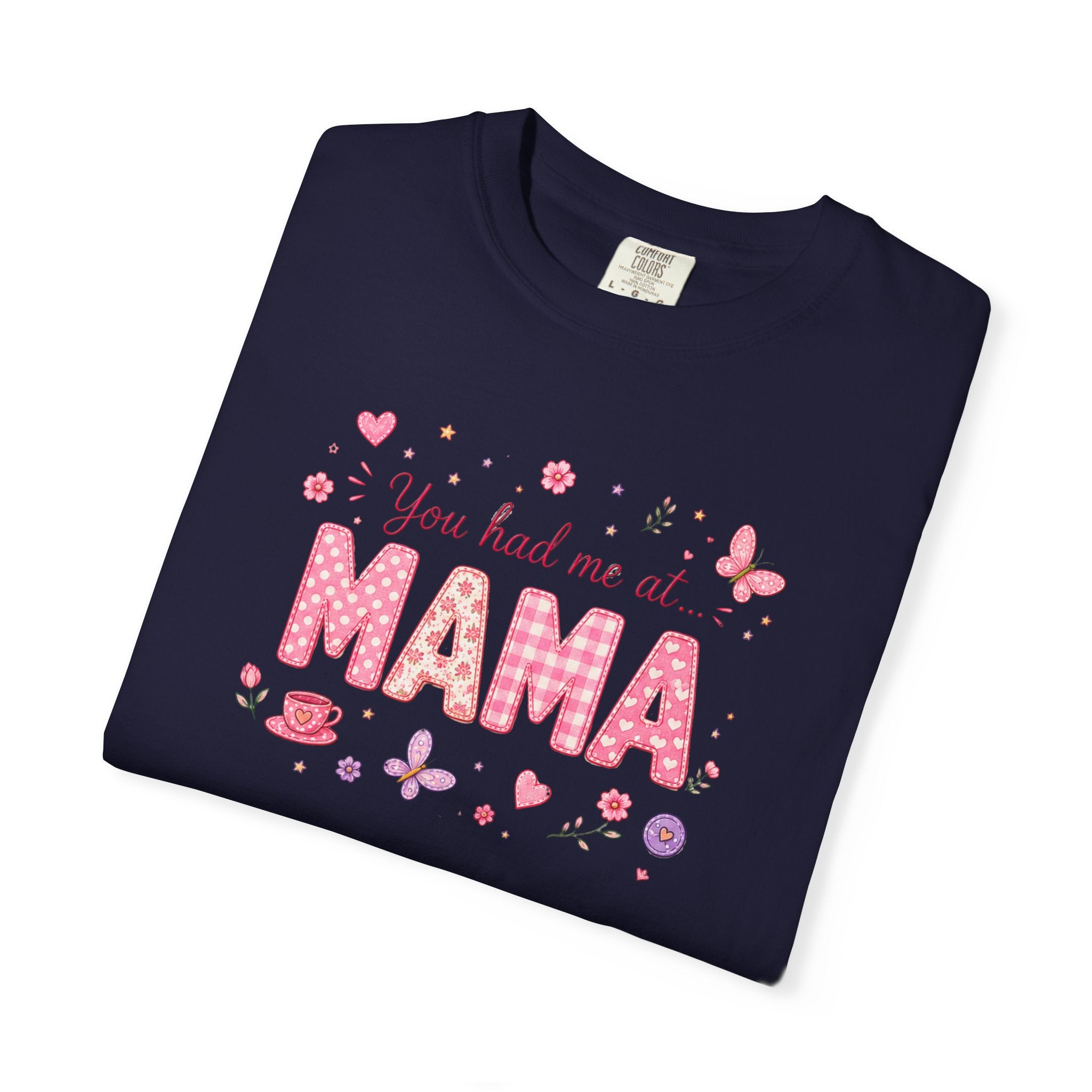 You Had Me at Mama T-Shirt — Cute Pink Mama Mom Tee