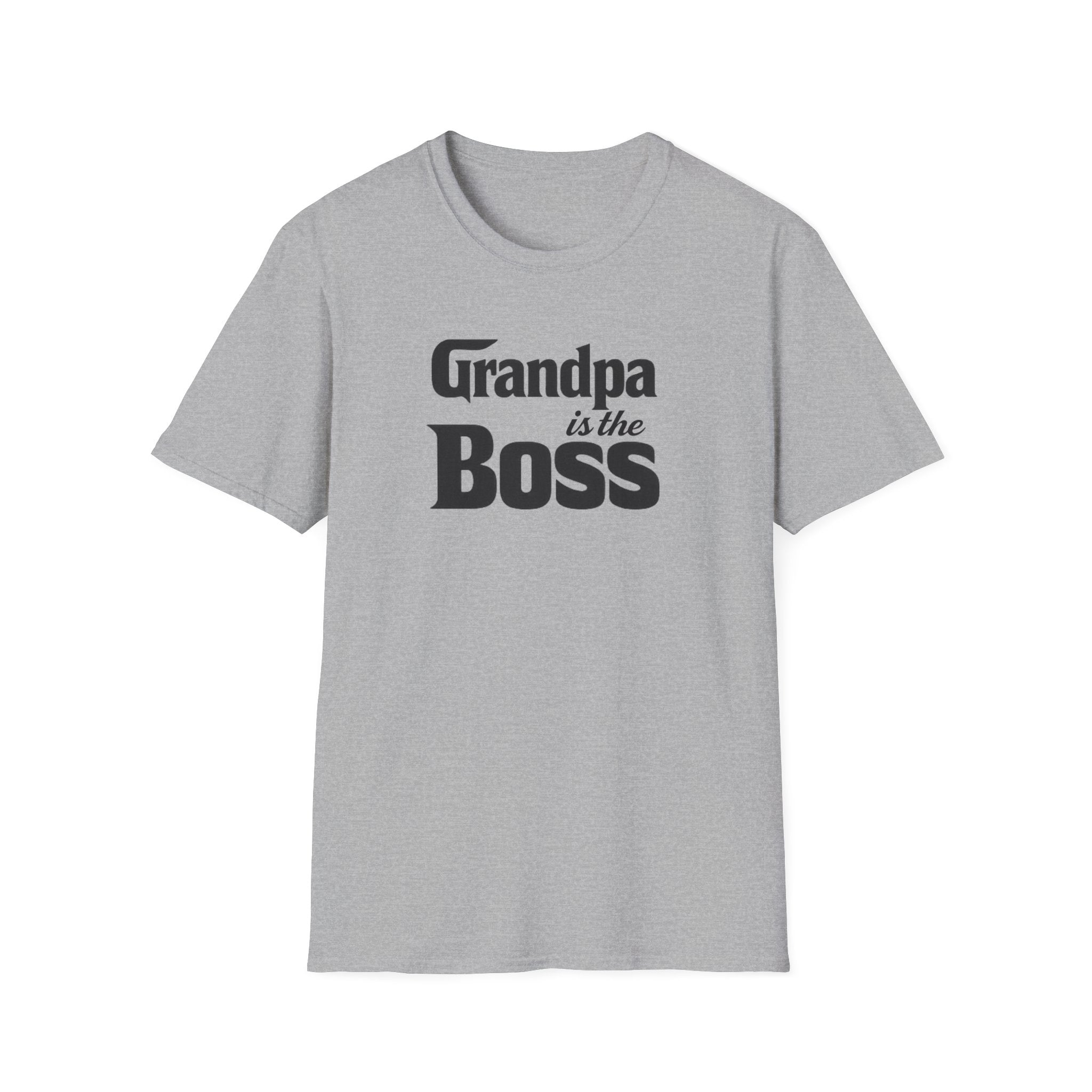 Grandpa Is The Boss T-Shirt – Funny Father's Day Grandpa Tee